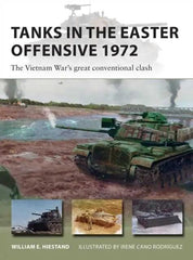 Tanks in the Easter Offensive 1972 by William E. Hiestand - Honesty Sales U.K