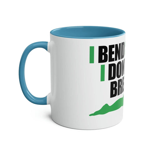 Two-Tone Coffee Mugs, 11oz - I don't break. Printify