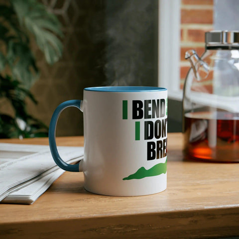 Two-Tone Coffee Mugs, 11oz - I don't break. Printify