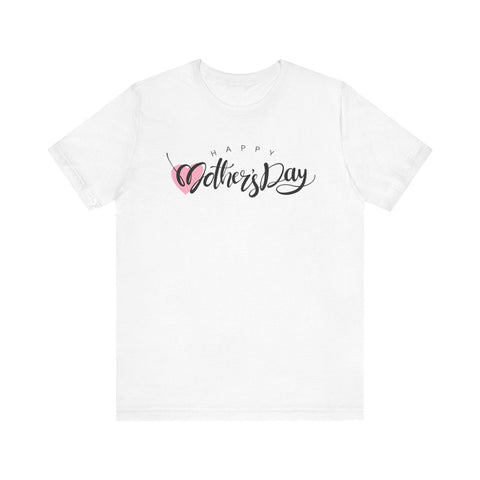 Unisex Jersey Short Sleeve Happy Mother's Day Tee - Honesty Sales U.K