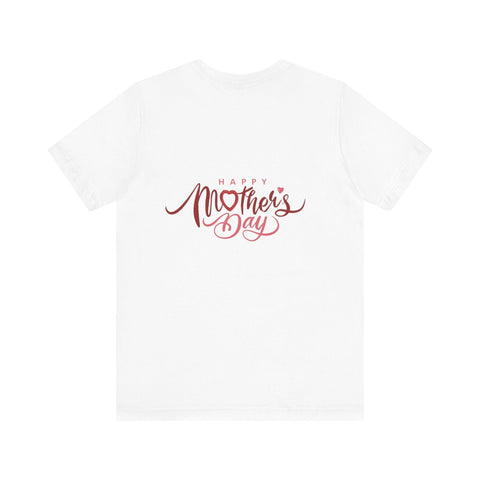 Unisex Jersey Short Sleeve Happy Mother's Day Tee - Honesty Sales U.K